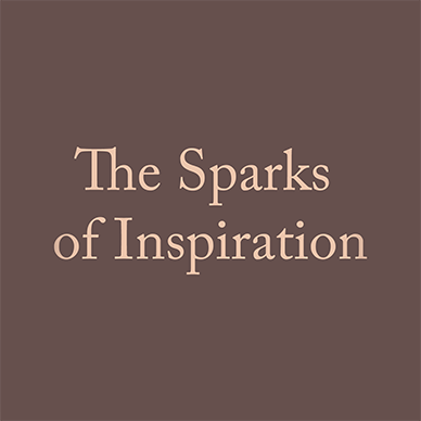 This is a brown rectangle 
			that has the text The Sparks of Inspiration in a bold, serif font.